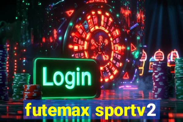 futemax sportv2